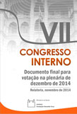 VII Congresso Interno - Documento Final para votação na plenária de dezembro de 2014 - Relatoria, novembro