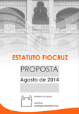 VII Congresso Interno - Estatuto Fiocruz - proposta - Agosto de 2014